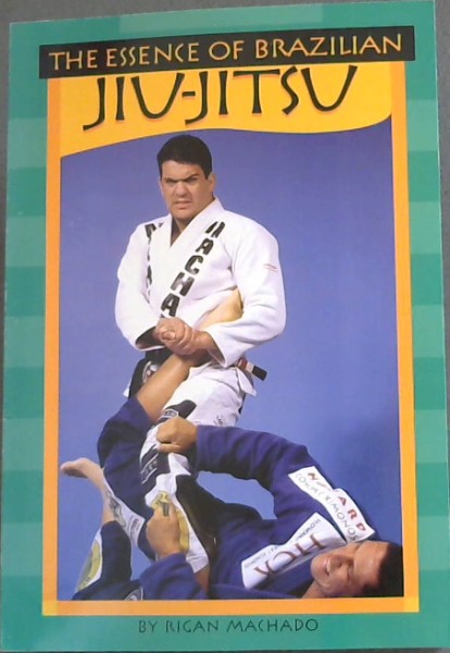 The Essence of Brazilian Jiu Jitsu