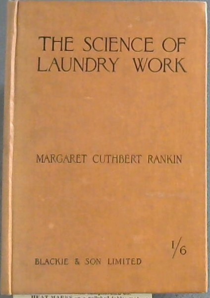 A Manual of the Science of Laundry Work : for students and teachers