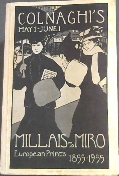FROM MILLAIS TO MIRO EUROPE PRINTS 1855 - 1955