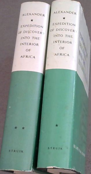 An Expedition of Discovery, into the Interior of Africa, through the hitherto undescribe Countries of the Great Namaquas, Boschmans, and Hill Damaras - 2 volumes (Africana Collectanea Vols XXII/XXIII) Facsimile Reprint