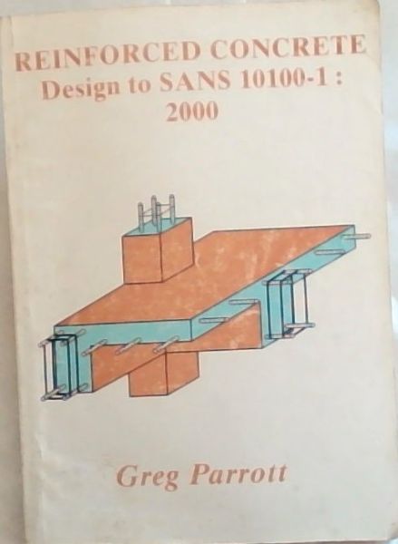 Reinforced Concrete Design to SANS 10100-1:2000