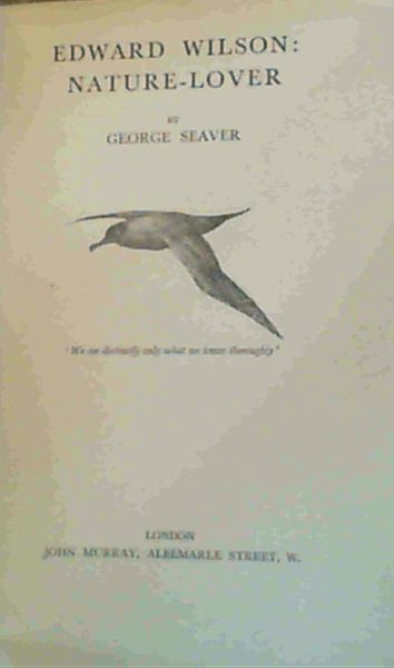 Edward Wilson : Nature-Lover