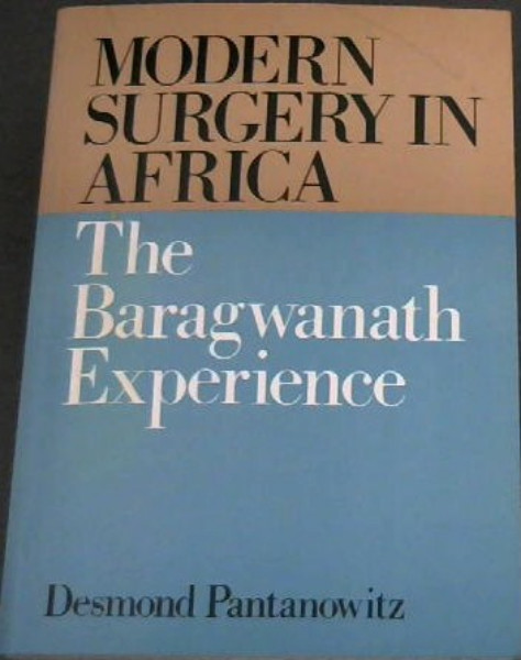 Modern Surgery in Africa : The Baragwanath Experience