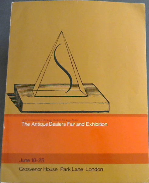 The Antique Dealers Fair and Exhibition, June 10 - 25, Grosvenor House Park Lane, London