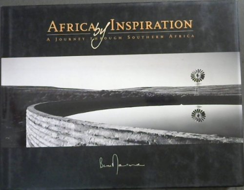 Africa By Inspiration a Journey Through Southern Africa