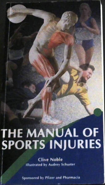 THE MANUAL OF SPORTS INJURIES - Sports injuries are a common cause of osteoarthritis in later years. Pharmacia and Pfizer through CELEBREX (Are committed to the treatment of osteoarthritis. We hope you find the manual valuable in your practice.