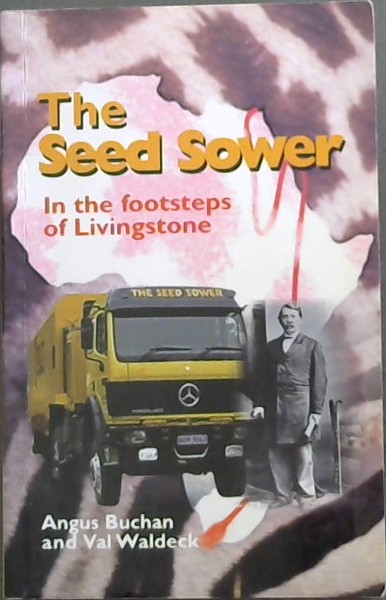 The Seed Sower - In the footsteps of Livingstone