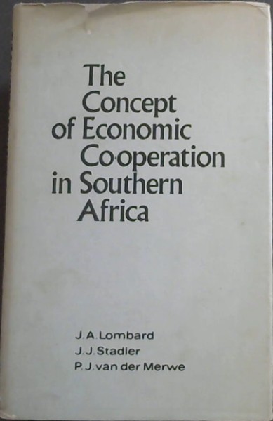 The Concept Of Economic Co-operation In Southern Africa