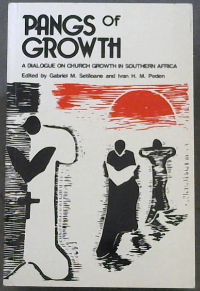 Pangs of Growth: A Dialogue on Church Growth in Southern Africa