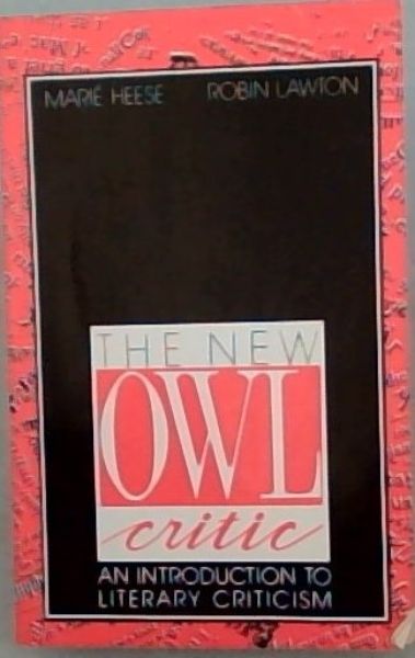 The new owl critic: An introduction to literary criticism