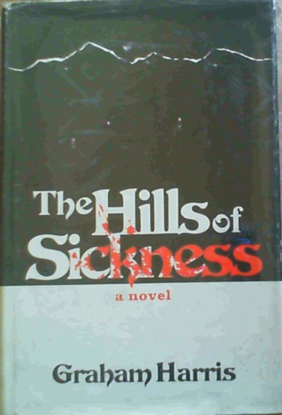 The Hills Of Sickness