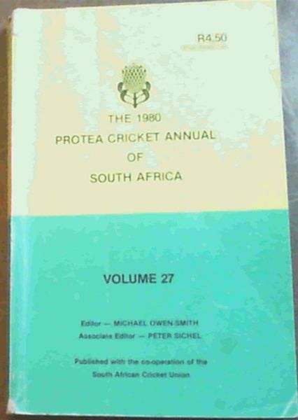 The 1980 Protea Cricket Annual Of South Africa Volume 27