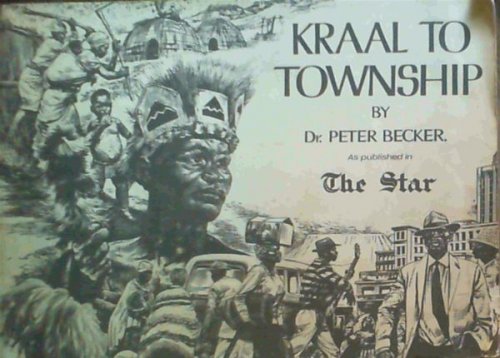 Kraal to Township as Published in the Star