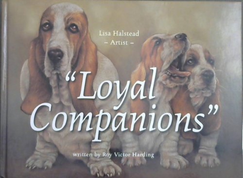 Loyal Companions (Lisa Halstead, Artist)