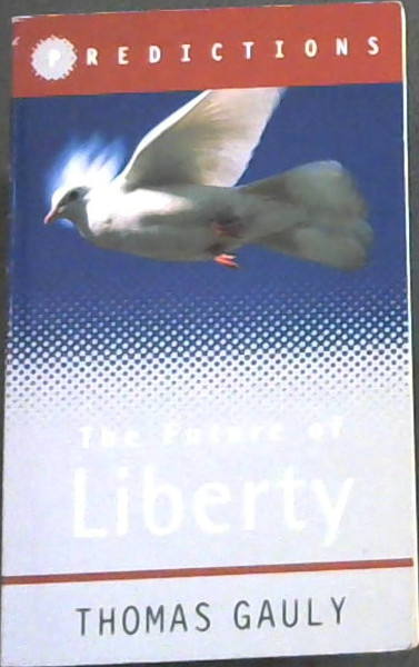 The Future of Liberty (Predictions)