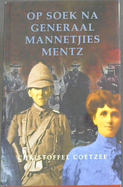 Op soek na generaal Mannetjies Mentz