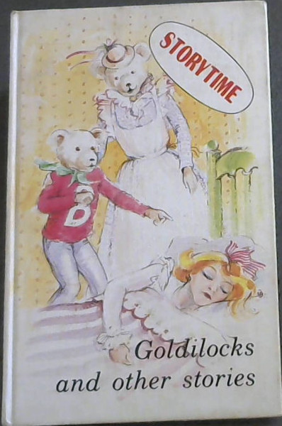 STORYTIME - Goldilocks and other stories