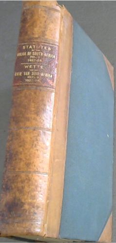 Statutes of The Union of South Africa 1927 - 28. / Wette van Die Unie van Suid-Afrika 1927 - 28
