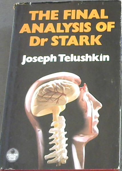 The Final Analysis of Dr. Stark