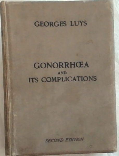 Gonorrhoea and Its Complications. 2nd Edition.