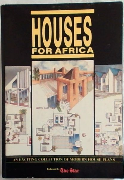Houses for Africa : An Exciting Collection of Modern House Plans