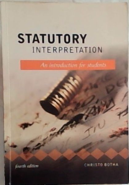 Statutory Interpretation : An Introduction for Students