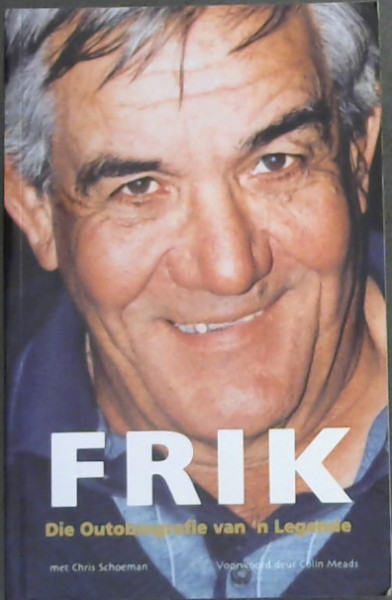 Image for Frik: Die Outobiografie van n Legende Frik: Die Outobiografie van n Legende