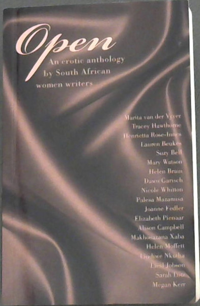 Open: an erotic anthology by South African women writers