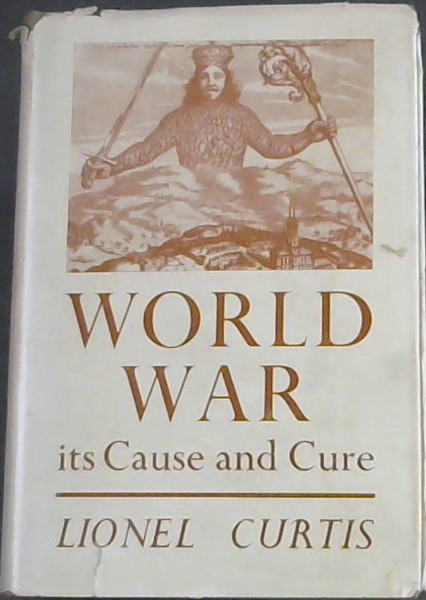 Image for WOrld War its Cause and Cure WOrld War its Cause and Cure