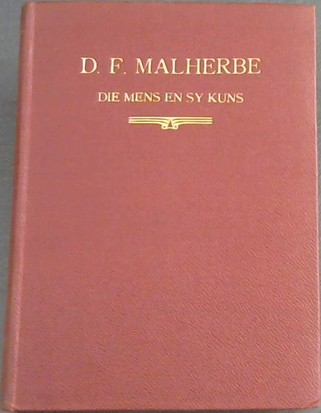 Die Mens en sy Kuns ('n Huldigingswerk by geleentheid van Prof dr. D.F. Malherbe se sestige verjaarsdag)