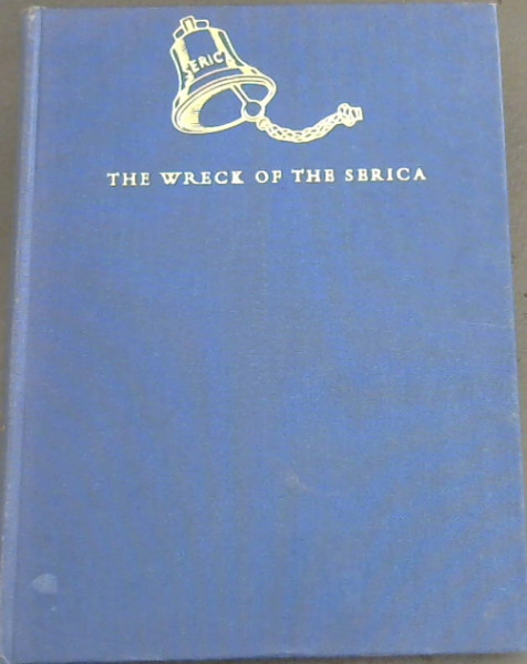 The Wreck of the Serica : A Narrative of 1868