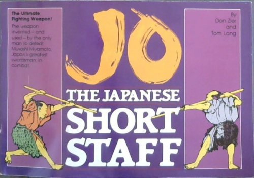 Jo: The Japanese Short Staff (Unique Literary Books of the World)