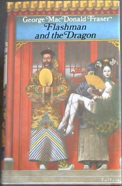 Image for Flashman and the Dragon Flashman and the Dragon