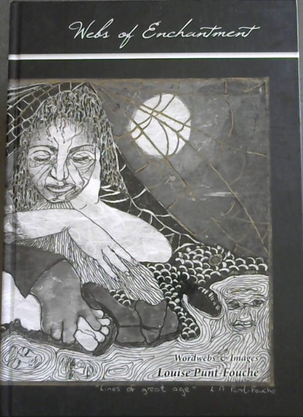 Webs of Enchantment (exhibited at Cuyler Street Gallery, Port Elizabeth , 1996)