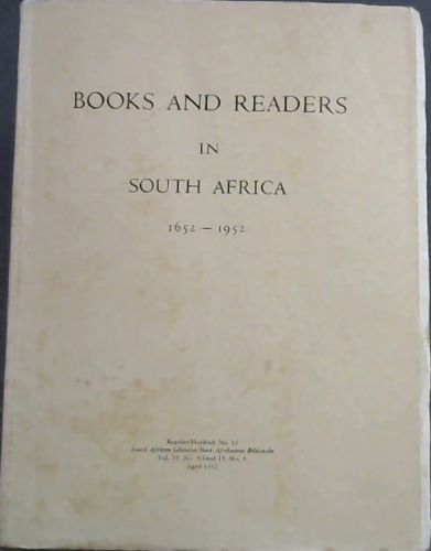 Books and Readers in South Africa. 1652 - 1952