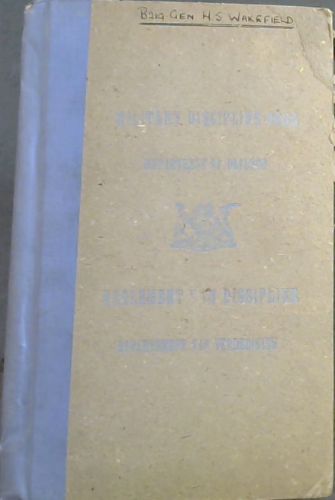 Military Discipline Code, Regulations, and Orders and Instructions ; Department of Defence, / Reglement Van Dissipline, Reglasies, en Orders Instruksies ; Departement van Verdediging