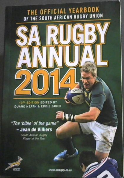 Sa Rugby Annual 2014: The Official Yearbook of the South African Rugby Union