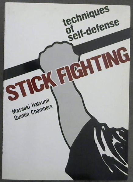 Stick Fighting: Techniques of Self-Defense