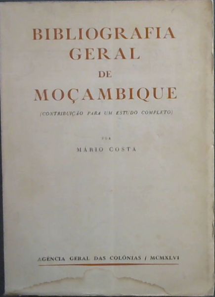 Bibliografia Geral de Mocambique (contribuicao para um estudo completo)