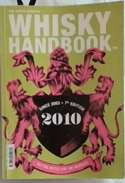 The South African Whisky Handbook, 7th edition. 2010