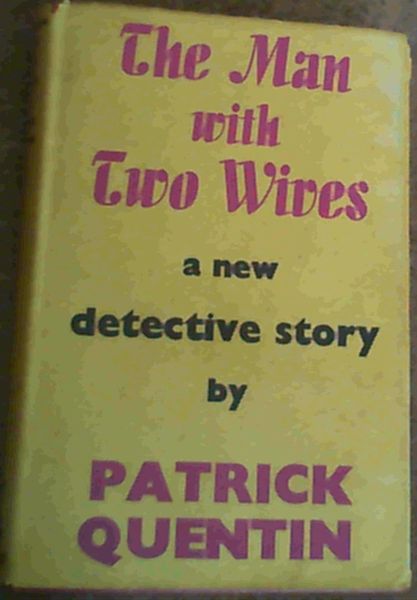 The Man With Two Wives : A New Detective Story
