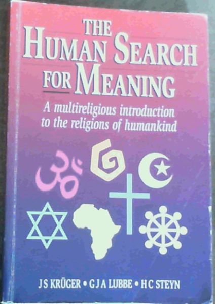 The Human Search for Meaning: A Multireligious Introduction to the Religions of Humankind