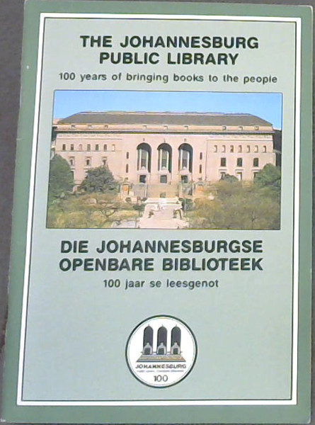 The Johannesburg Public Library - Die Johannesburgse Openbare Biblioteek