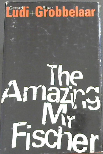 The Amazing Mr Fischer