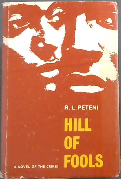 Hill of Fools: A Novel of the Ciskei