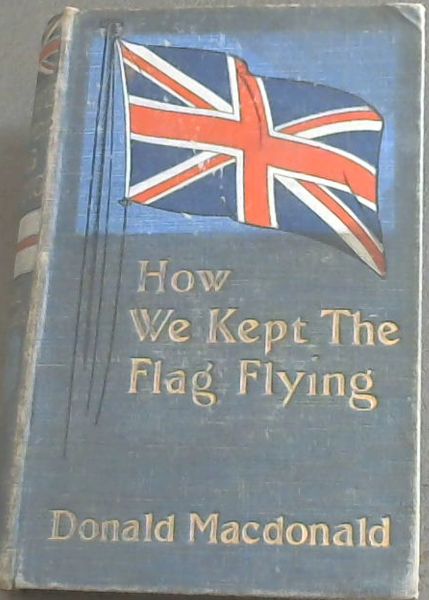 How We Kept The Flag Flying