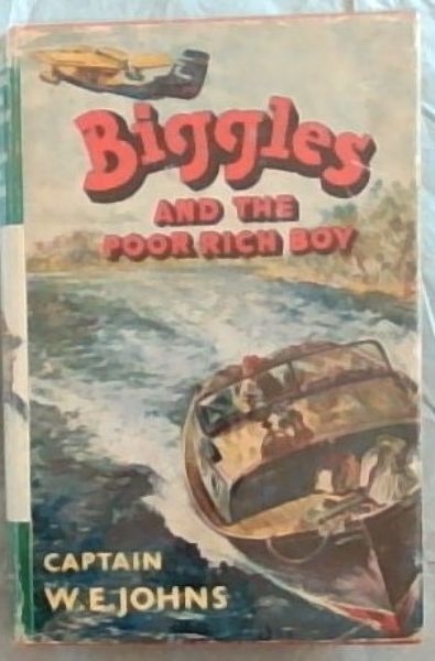 Biggles and the Poor Rich Boy