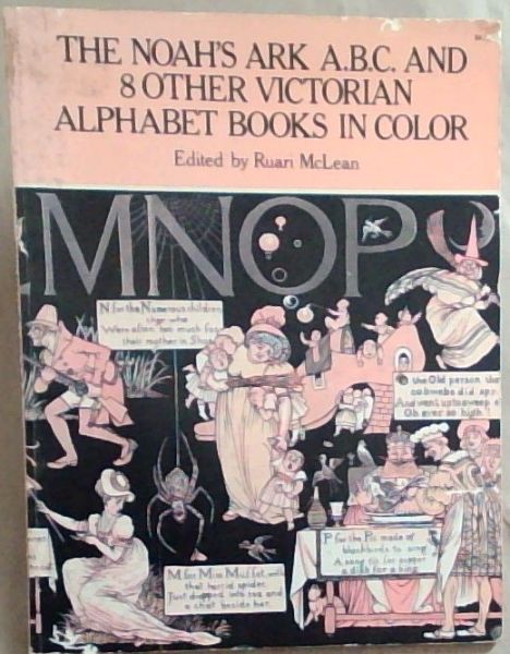 The Noah's Ark A.B.C. And 8 Other Victorian Alphabet Books In Color