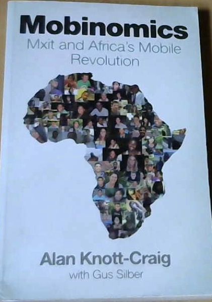 Image for Mobinomics; Mxit & Africa's Mobile Revolution Mobinomics; Mxit & Africa's Mobile Revolution