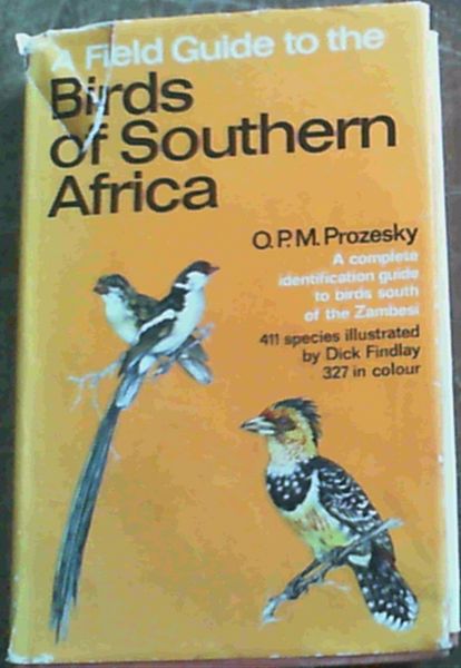 A Field Guide to the Birds of Southern Africa